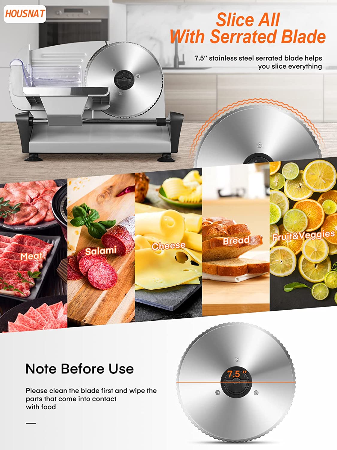 slice all with serrated blade, Meat Slicer For Home Use, Housnat Kitchen Pro Electric Deli & Food Slicer with 0-15mm Adjustable Thickness and 7.5" Stainless Steel Blade Cuts Meat, Cheese, Bread, Include Food Pusher, 150W